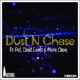 Dust N Chase Single
