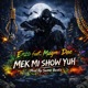 Mek Mi Show Yuh feat Magma Dee Sumo Beats Single