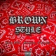 Brown Style feat Thug Life Genesis Flacko Single