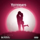Yesterdays Single