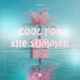 Cool for the Summer Single