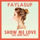 Show Me Love feat Romy Wave Single