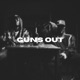 Guns Out Single