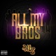 All My Bros Single