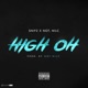 High Oh feat not nilc Single