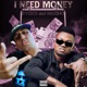 I NEED MONEY feat Maxino Single
