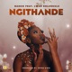 Ngithande feat Lwah Ndlunkulu Single