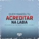 Quem Mandou Tu Acreditar na Labia feat Marcola MC MC B11 Single