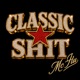 CLASSIC SHIT Single
