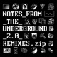 Notes from the Underground 2 0 Remixes zip
