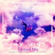 My Mind feat Justin Prince Festival Mix Single