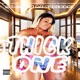 Thick One Single