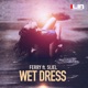 Wet Dress feat SIJEL Single