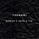 Tsunami feat Sote Tin Single
