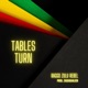 Tables Turn ZaggaDaAlien Remix Single