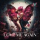 Love Me Again Single