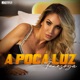 A Poca Luz Single