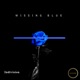 Missing Blue Single