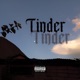 Tinder feat José Carpio Derek Grt Tffo Rodrug Single