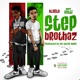 Step Brothaz
