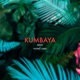 KUMBAYA Single