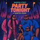 Party Tonight feat Santos Cruel Single