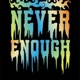 Never Enough Cover Single