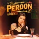 Perdón Single