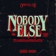 Nobody Else Single