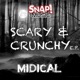 Scary Crunchy E P