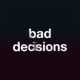 Bad Decisions Acoustic Single