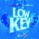 Low Key feat Big Nook Tha Great Single