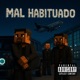 MAL HABITUADO feat Jazz Single