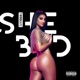 She Bad Single