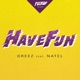 Have Fun feat Natel Single