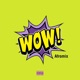 WOW AFROMIX feat Dj Ratinho Single