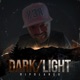 Dark Light feat BiPolaRex Single