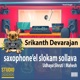 saxophone slokam sollava feat Udhaya Shruti Mahesh Single