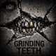 Grinding Teeth Single