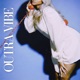 OUTRA VIBE Single