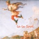 La la soul Single
