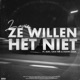 Ze Willen Het Niet feat Kleine Viezerik Single