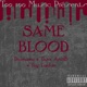 Same Blood feat Tay Luchie Taxx Amilli Single