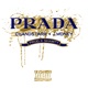 Prada feat J Money Single