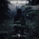 Deep Thinker Single