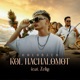 Kol Hachalomot feat Zelig Single