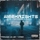 Weeknights feat Bose K Blitz Single