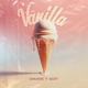 Vanilla EDIT Single