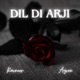 Dil di Arji Single