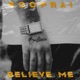 Believe Me Single